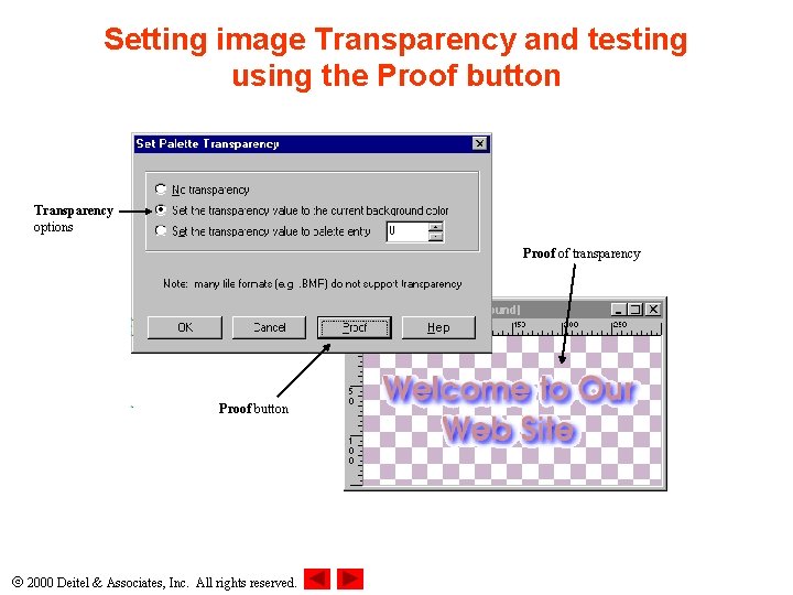 Setting image Transparency and testing using the Proof button Transparency options Proof of transparency
