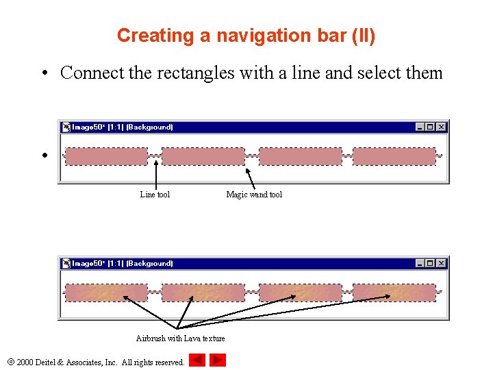 Creating a navigation bar (II) • Connect the rectangles with a line and select