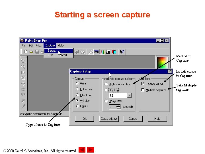 Starting a screen capture Method of Capture Include cursor in Capture Take Multiple captures