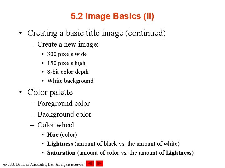 5. 2 Image Basics (II) • Creating a basic title image (continued) – Create