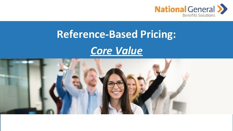 Reference-Based Pricing: Core Value 