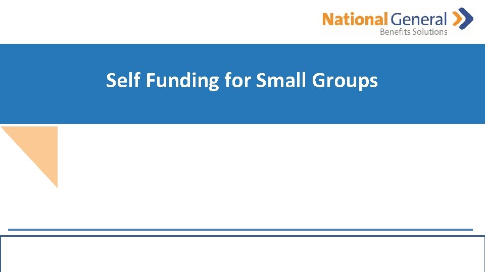 Self Funding for Small Groups 