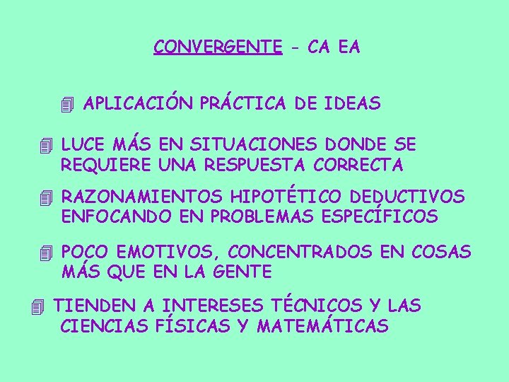 CONVERGENTE - CA EA 4 APLICACIÓN PRÁCTICA DE IDEAS 4 LUCE MÁS EN SITUACIONES