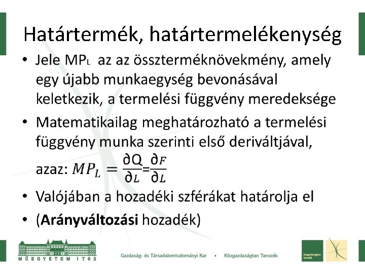 Határtermék, határtermelékenység • 