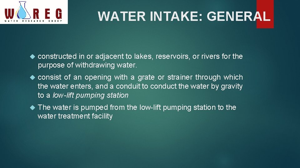 WATER INTAKE: GENERAL constructed in or adjacent to lakes, reservoirs, or rivers for the