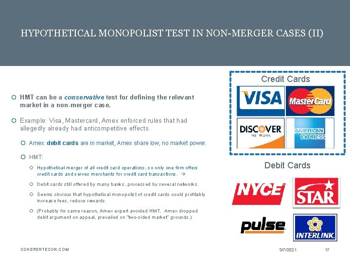 HYPOTHETICAL MONOPOLIST TEST IN NON-MERGER CASES (II) Credit Cards HMT can be a conservative