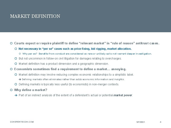 MARKET DEFINITION Courts expect or require plaintiff to define “relevant market” in “rule of