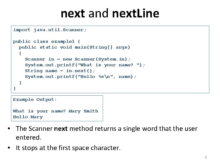 next and next. Line import java. util. Scanner; public class example 1 { public