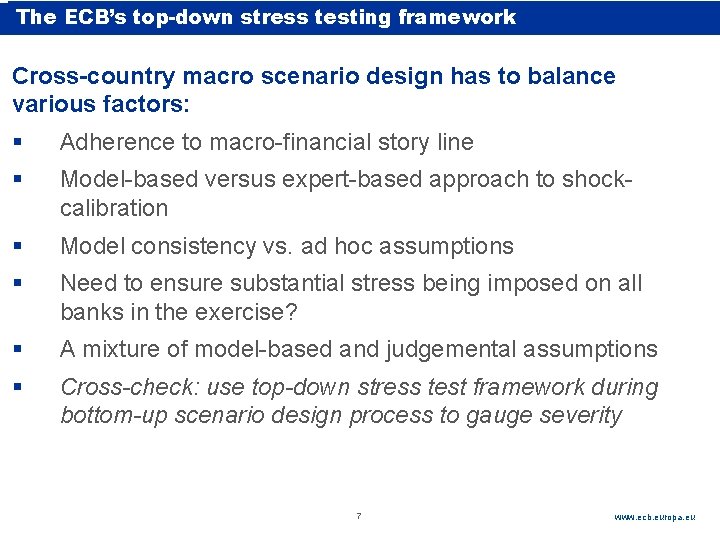 The ECB’s top-down stress testing framework A. ECB Stress Testing Framework: Overview Use. ECB The ECB’s top-down stress testing framework A. ECB Stress Testing Framework: Overview Use. ECB