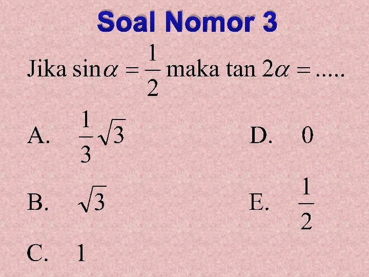 Soal Nomor 3 