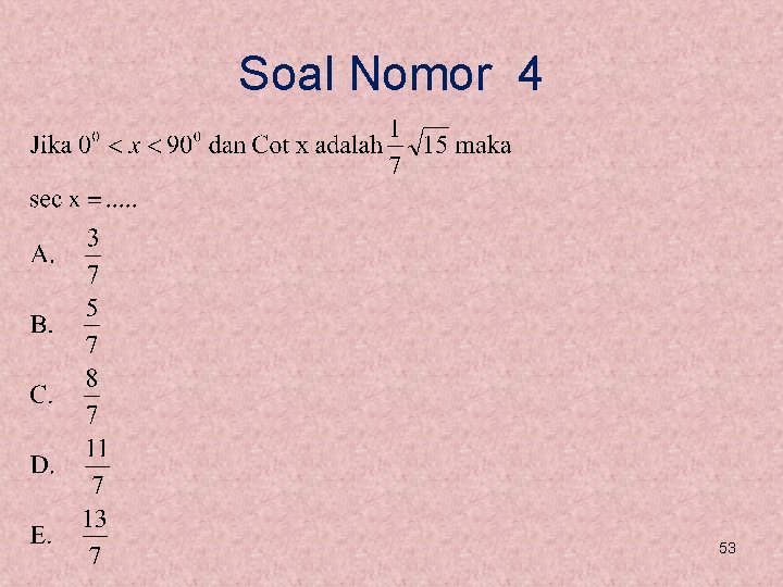 Soal Nomor 4 53 