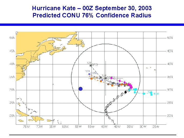 Hurricane Kate – 00 Z September 30, 2003 Predicted CONU 76% Confidence Radius 