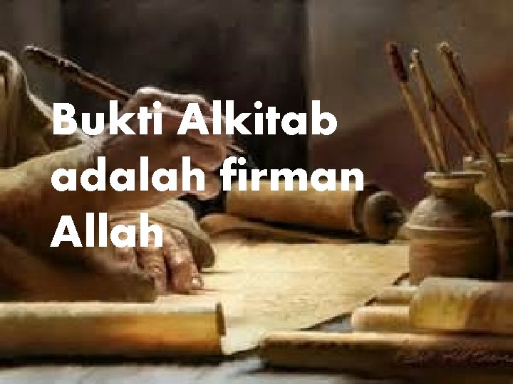 Bukti Alkitab adalah firman Allah 