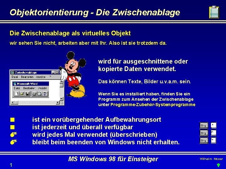 Objektorientierung - Die Zwischenablage als virtuelles Objekt wir sehen Sie nicht, arbeiten aber mit