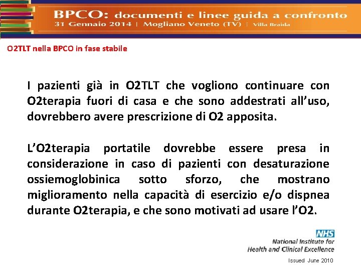 O 2 TLT nella BPCO in fase stabile I pazienti già in O 2