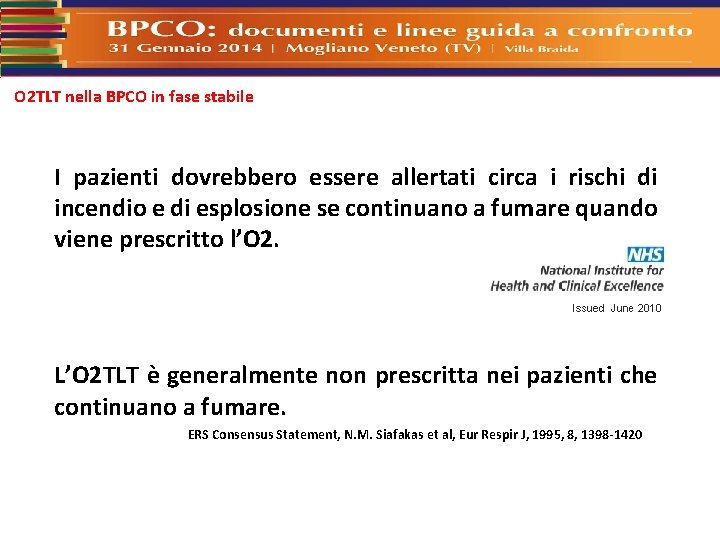 O 2 TLT nella BPCO in fase stabile I pazienti dovrebbero essere allertati circa