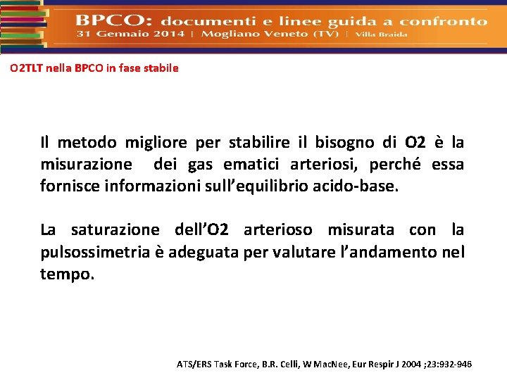 O 2 TLT nella BPCO in fase stabile Il metodo migliore per stabilire il