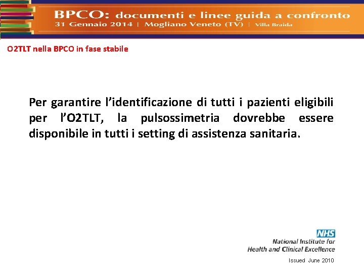 O 2 TLT nella BPCO in fase stabile Per garantire l’identificazione di tutti i