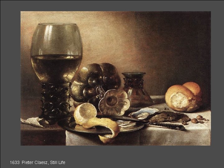 1633 Pieter Claesz, Still Life 