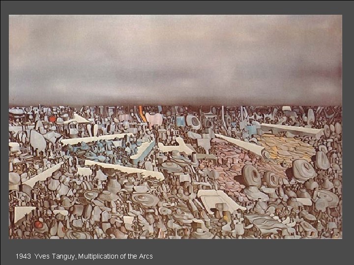 1943 Yves Tanguy, Multiplication of the Arcs 