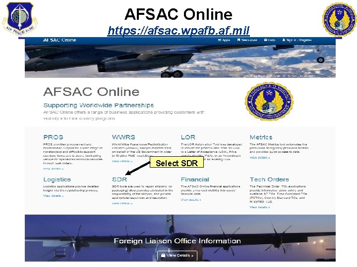 AFSAC Online https: //afsac. wpafb. af. mil Select SDR 