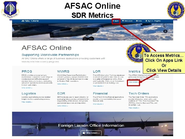 AFSAC Online SDR Metrics To Access Metrics… Click On Apps Link Or Click View
