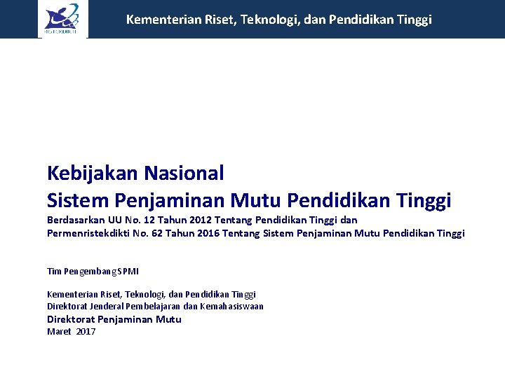  Kementerian Riset, Teknologi, dan Pendidikan Tinggi Kebijakan Nasional Sistem Penjaminan Mutu Pendidikan Tinggi