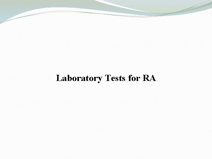Laboratory Tests for RA 