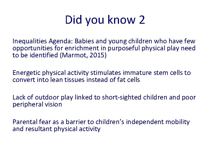 Did you know 2 Inequalities Agenda: Babies and young children who have few opportunities