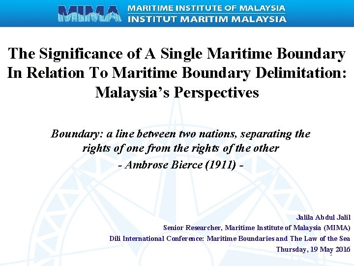 The Significance of A Single Maritime Boundary In Relation To Maritime Boundary Delimitation: Malaysia’s