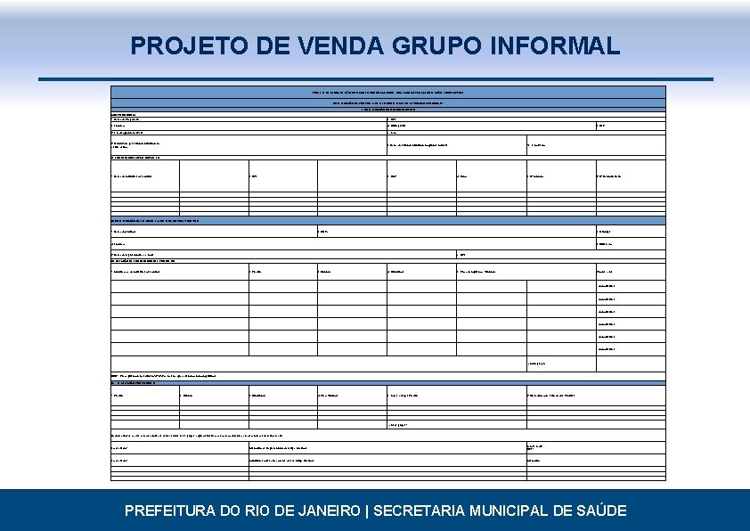  PROJETO DE VENDA GRUPO INFORMAL PROJETO DE VENDA DE GÊNEROS ALIMENTÍCIOS DA AGRICULTURA