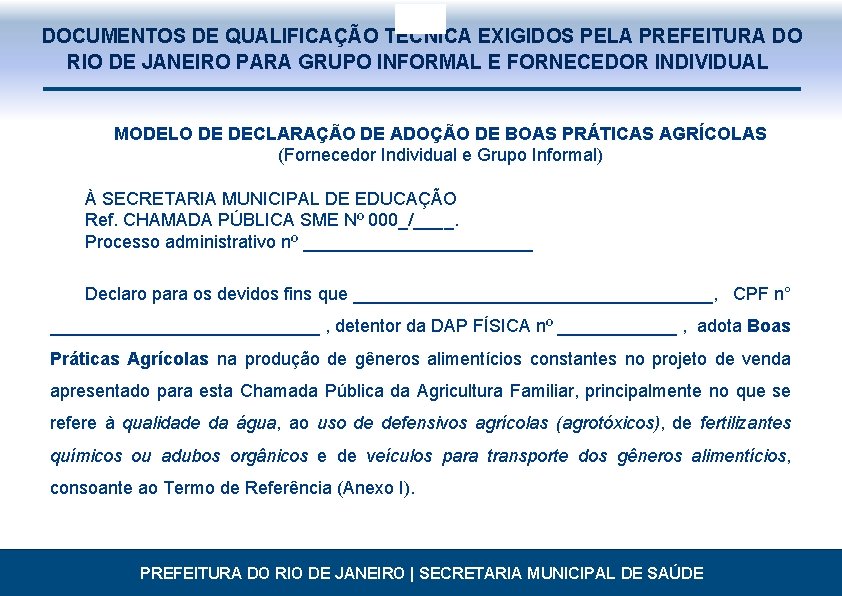  DOCUMENTOS DE QUALIFICAÇÃO TÉCNICA EXIGIDOS PELA PREFEITURA DO RIO DE JANEIRO PARA GRUPO