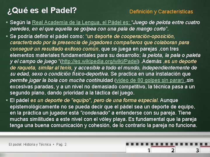 ¿Qué es el Padel? Definición y Características § Según la Real Academia de la ¿Qué es el Padel? Definición y Características § Según la Real Academia de la