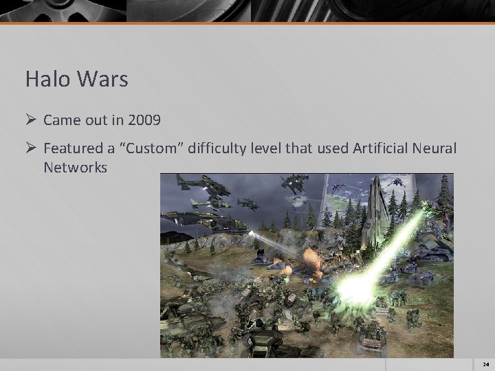 Halo Wars Ø Came out in 2009 Ø Featured a “Custom” difficulty level that Halo Wars Ø Came out in 2009 Ø Featured a “Custom” difficulty level that