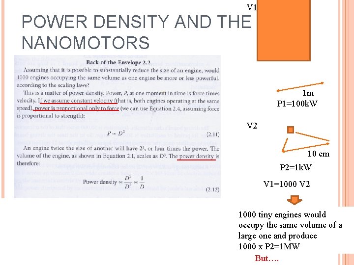 V 1 POWER DENSITY AND THE NANOMOTORS 1 m P 1=100 k. W V