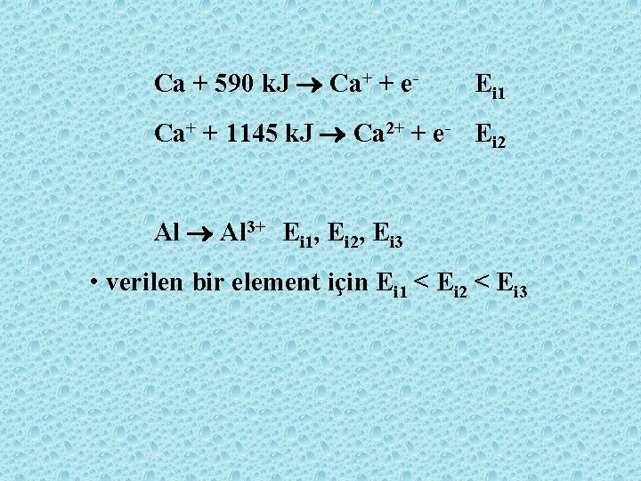 Ca + 590 k. J Ca+ + e- Ei 1 Ca+ + 1145 k.