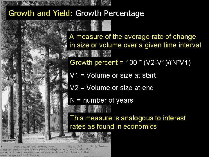 Growth and Yield: Growth Percentage A measure of the average rate of change in