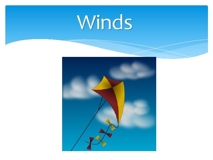 Winds 