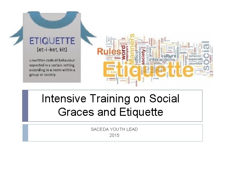Intensive Training on Social Graces and Etiquette SACEDA YOUTH LEAD 2015 
