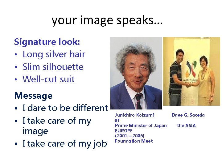 your image speaks… Signature look: • Long silver hair • Slim silhouette • Well-cut
