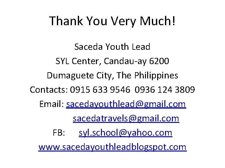 Thank You Very Much! Saceda Youth Lead SYL Center, Candau-ay 6200 Dumaguete City, The