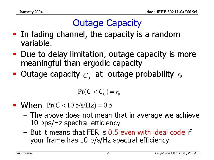 January 2004 doc. : IEEE 802. 11 -04/0015 r 1 Outage Capacity § In