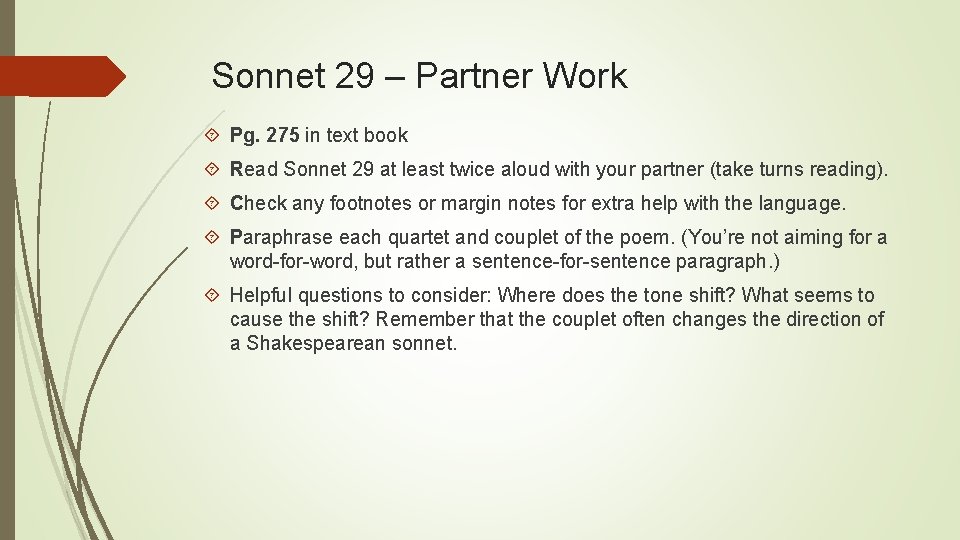 Sonnet 29 – Partner Work Pg. 275 in text book Read Sonnet 29 at