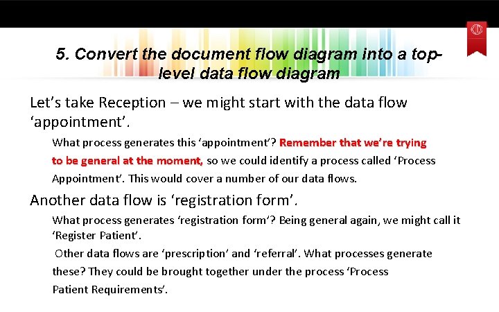 5. Convert the document flow diagram into a toplevel data flow diagram Let’s take