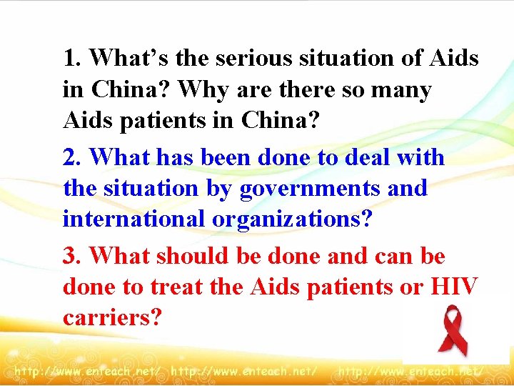 1. What’s the serious situation of Aids in China? Why are there so many