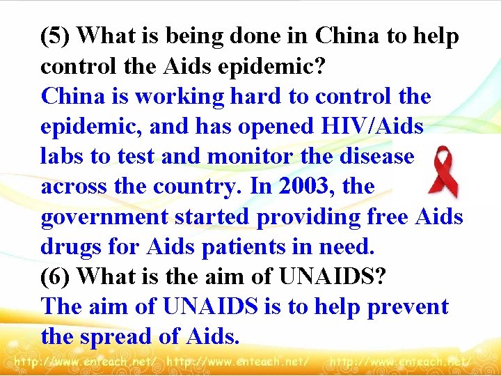 (5) What is being done in China to help control the Aids epidemic? China