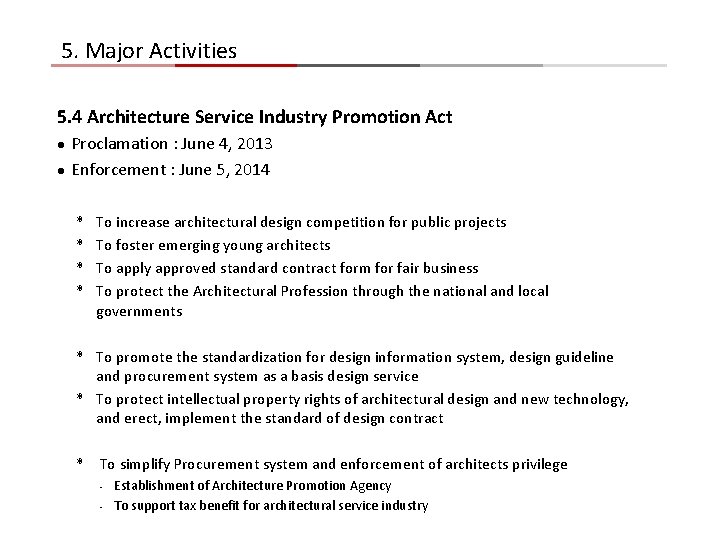 5. Major Activities 5. 4 Architecture Service Industry Promotion Act l l Proclamation : 5. Major Activities 5. 4 Architecture Service Industry Promotion Act l l Proclamation :