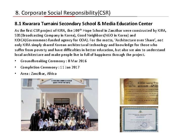 8. Corporate Social Responsibility(CSR) 8. 1 Kwarara Tumaini Secondary School & Media Education Center 8. Corporate Social Responsibility(CSR) 8. 1 Kwarara Tumaini Secondary School & Media Education Center