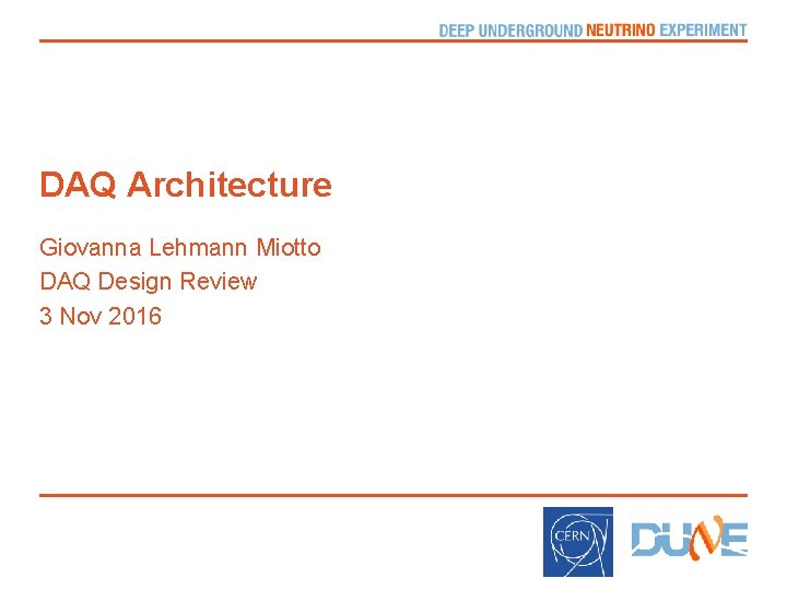 DAQ Architecture Giovanna Lehmann Miotto DAQ Design Review 3 Nov 2016 