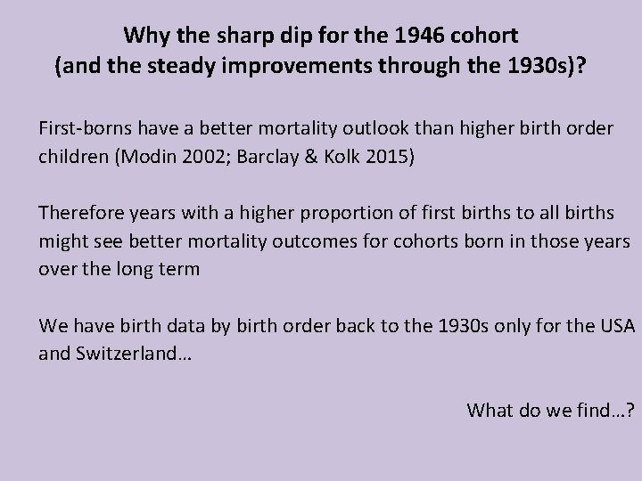 Why the sharp dip for the 1946 cohort (and the steady improvements through the Why the sharp dip for the 1946 cohort (and the steady improvements through the